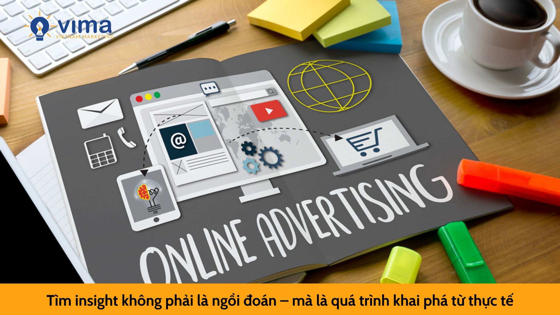 Tìm insight không phải là ngồi đoán – mà là quá trình khai phá từ thực tế